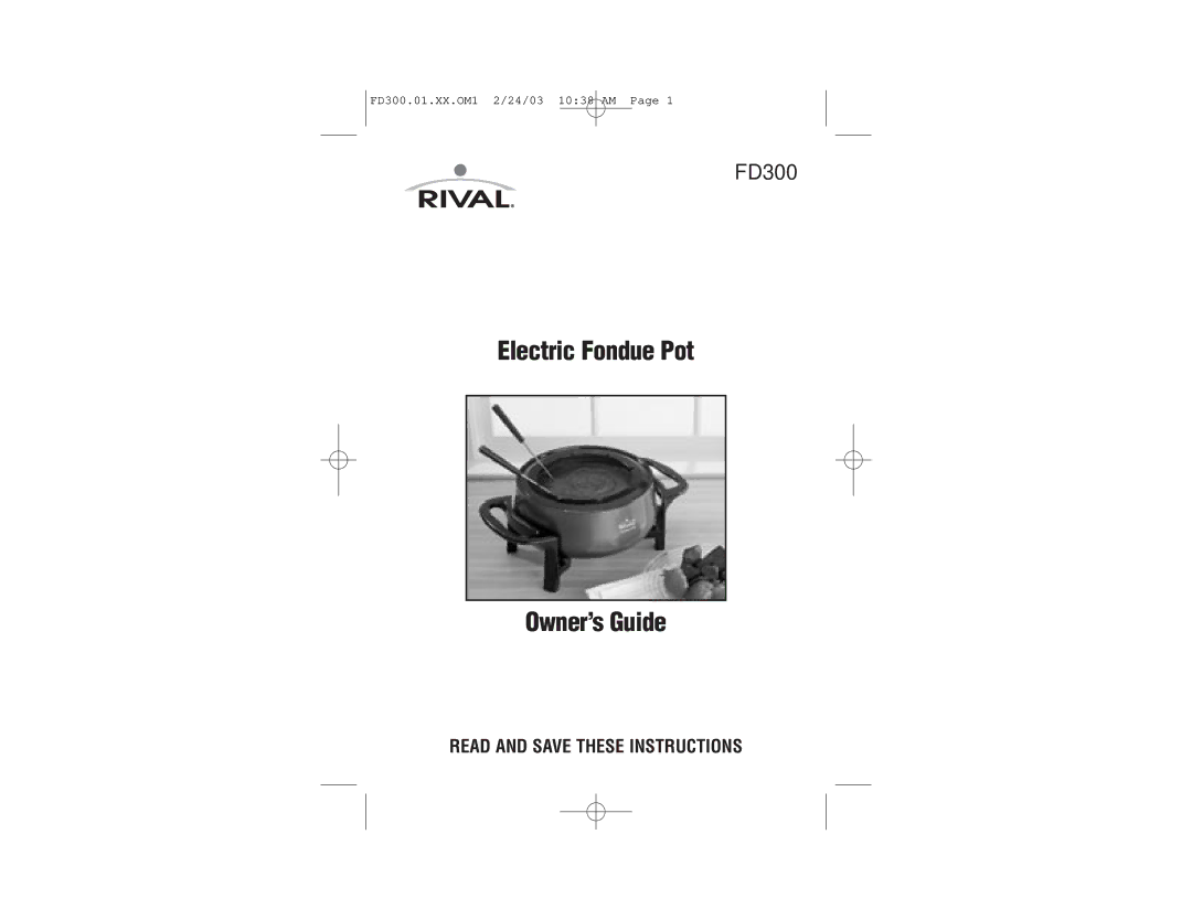 Rival FD300 manual Electric Fondue Pot Owner’s Guide 