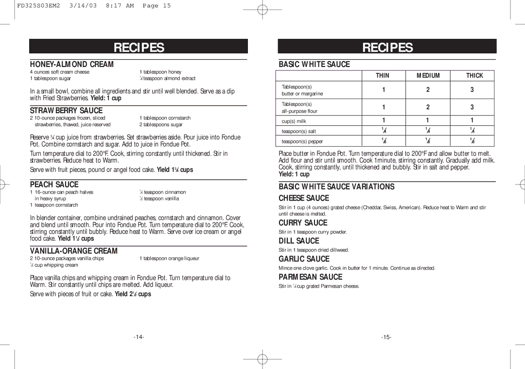 Rival FD325 S HONEY-ALMOND Cream, Strawberry Sauce, Peach Sauce, VANILLA-ORANGE Cream, Basic White Sauce, Curry Sauce 