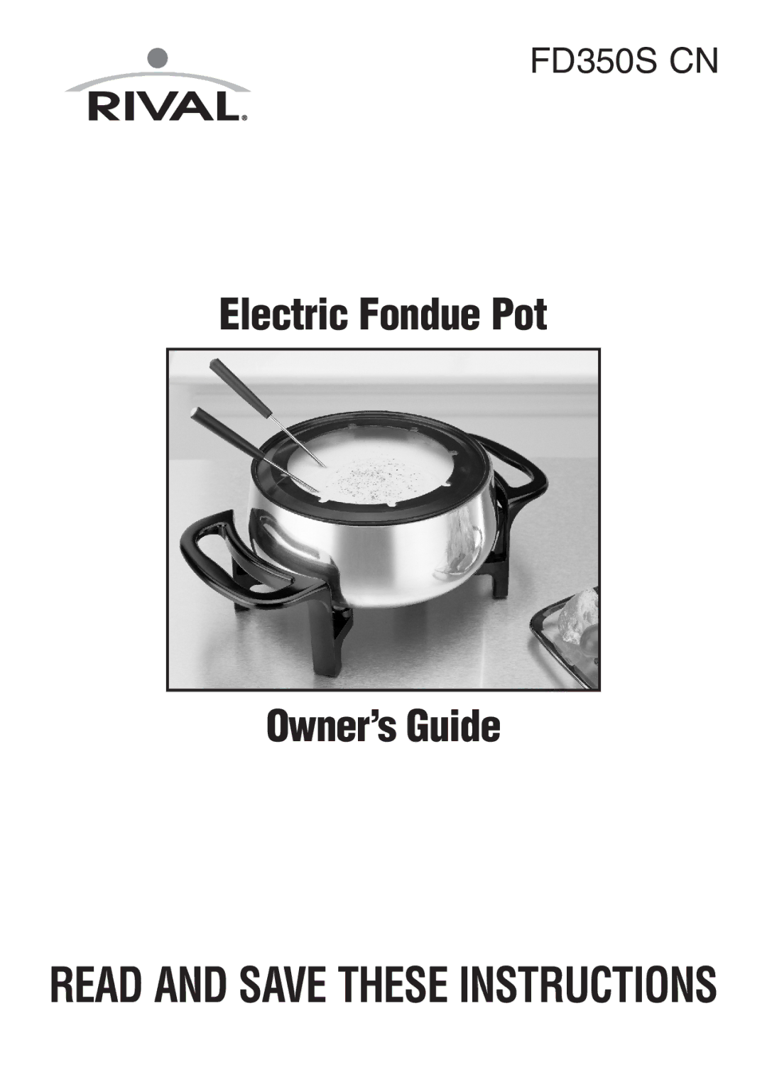 Rival FD350S CN manual Electric FonduePot Owner’sGuide 