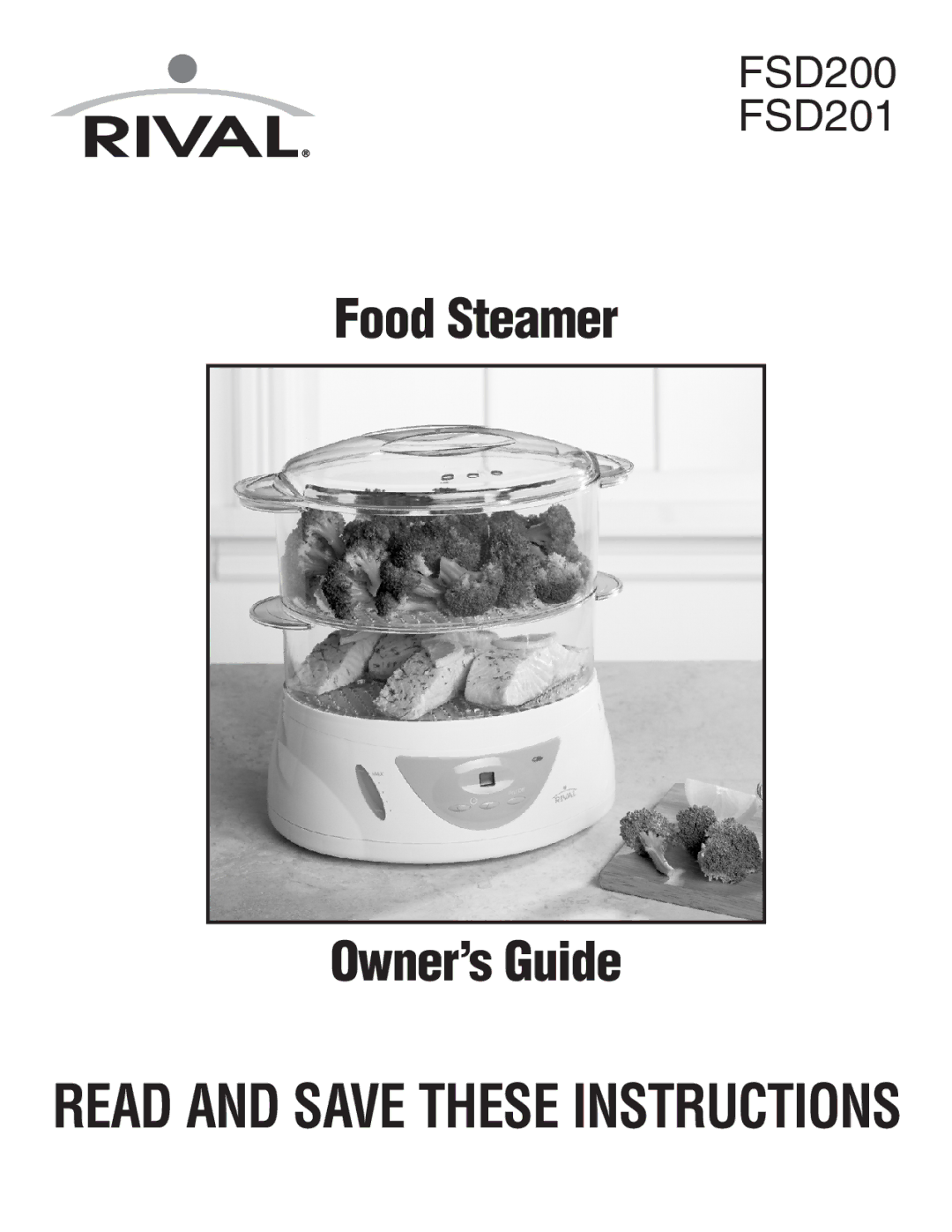 Rival FSD201 manual Food Steamer Owner’sGuide 