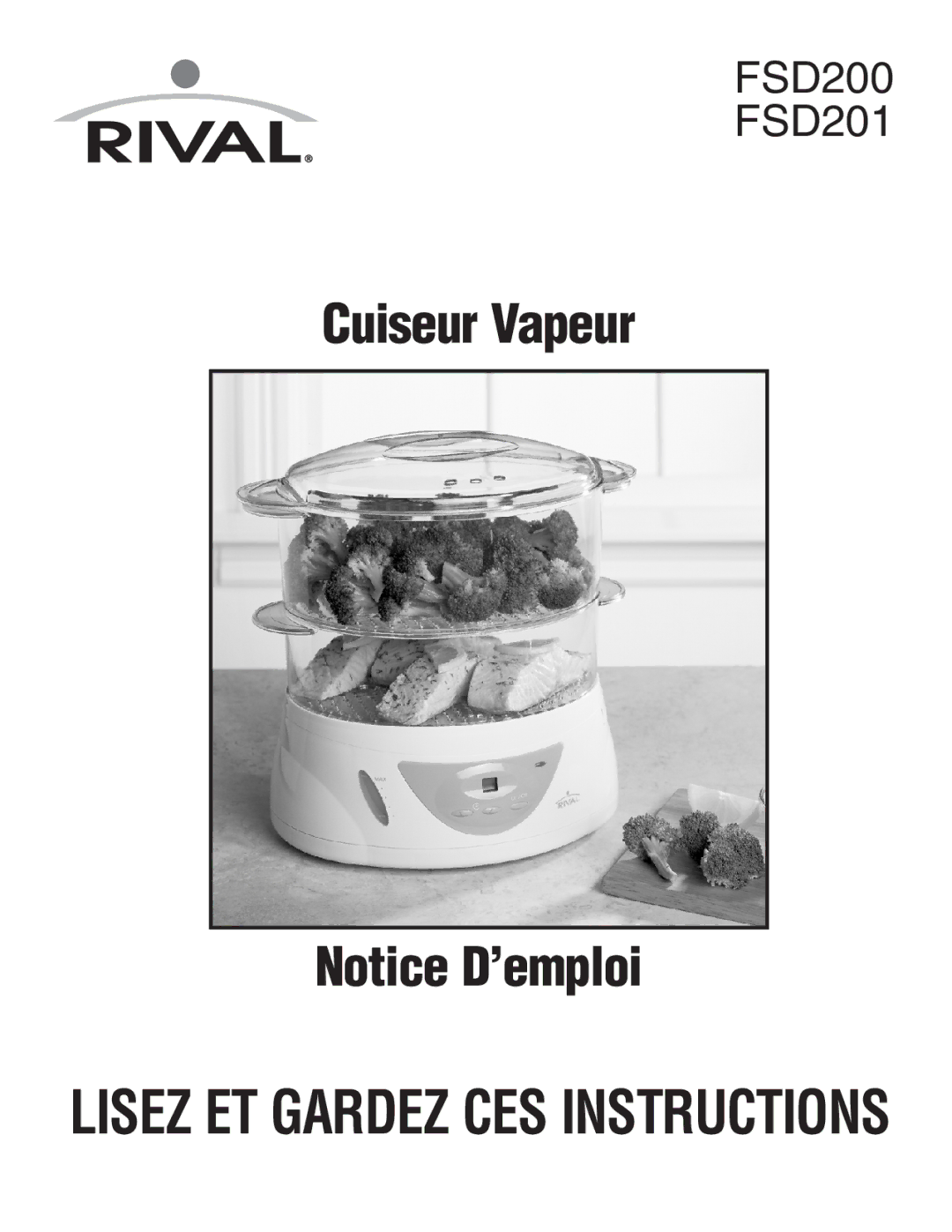 Rival FSD201 manual Cuiseur Vapeur 