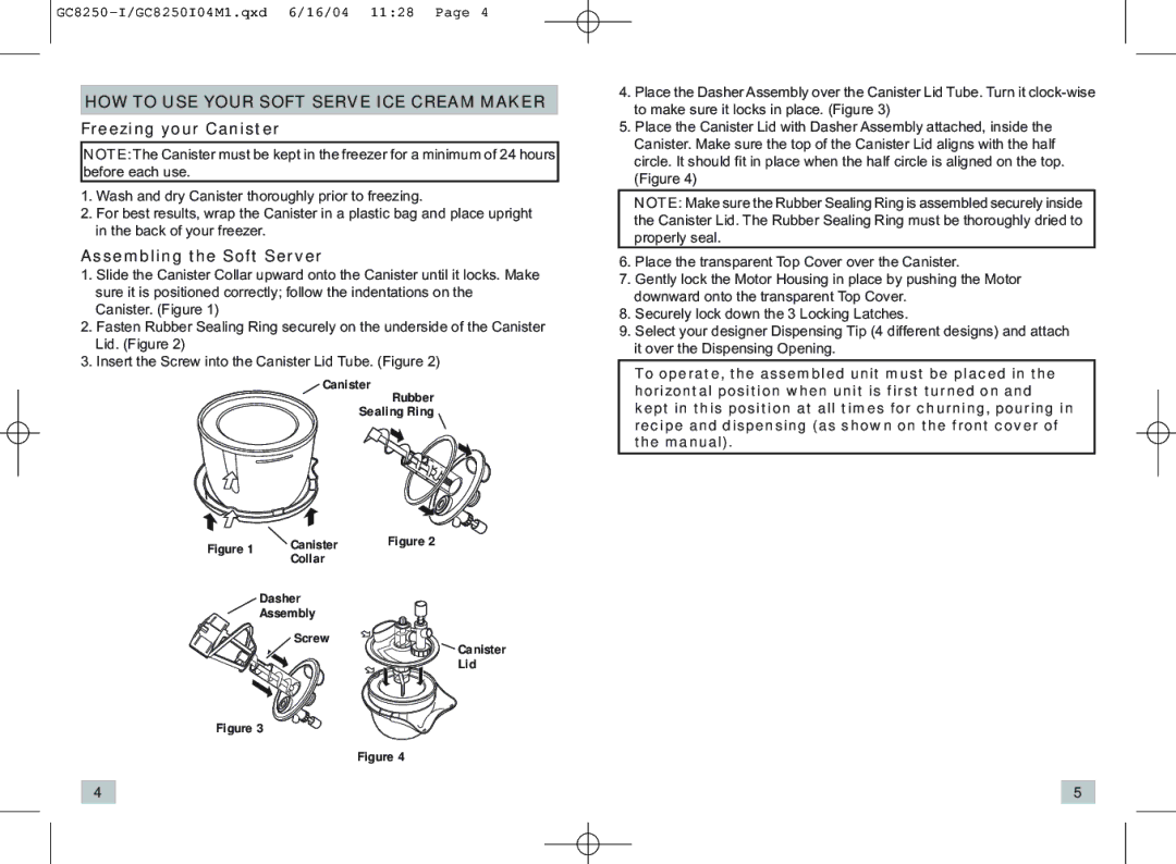 Rival GC8250-I manual HOW to USE Your Soft Serve ICE Cream Maker, Freezing your Canister, Assembling the Soft Server 