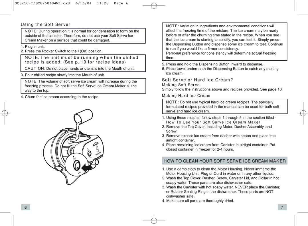 Rival GC8250-I manual Using the Soft Server, Soft Serve or Hard Ice Cream?, HOW to Clean Your Soft Serve ICE Cream Maker 