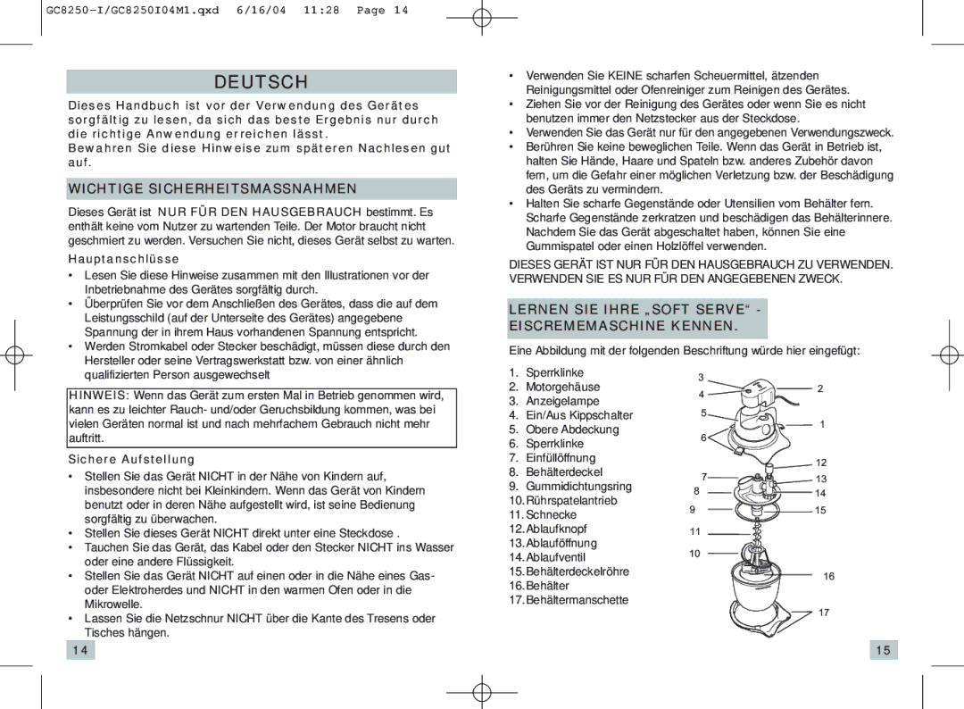 Rival GC8250-I manual Wichtige Sicherheitsmassnahmen, Lernen SIE Ihre „SOFT Serve Eiscrememaschine Kennen, Hauptanschlüsse 