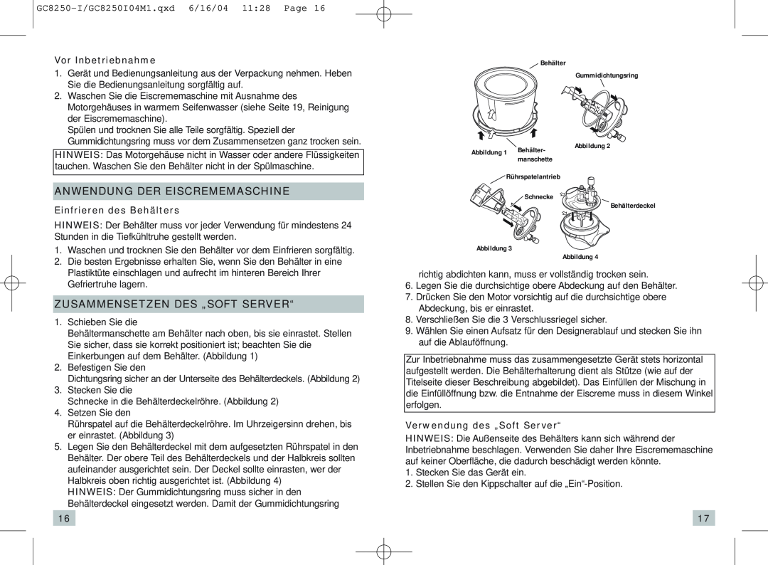 Rival GC8250-I manual Anwendung Der Eiscrememaschine, Zusammensetzen Des „Soft Server“, Vor Inbetriebnahme 