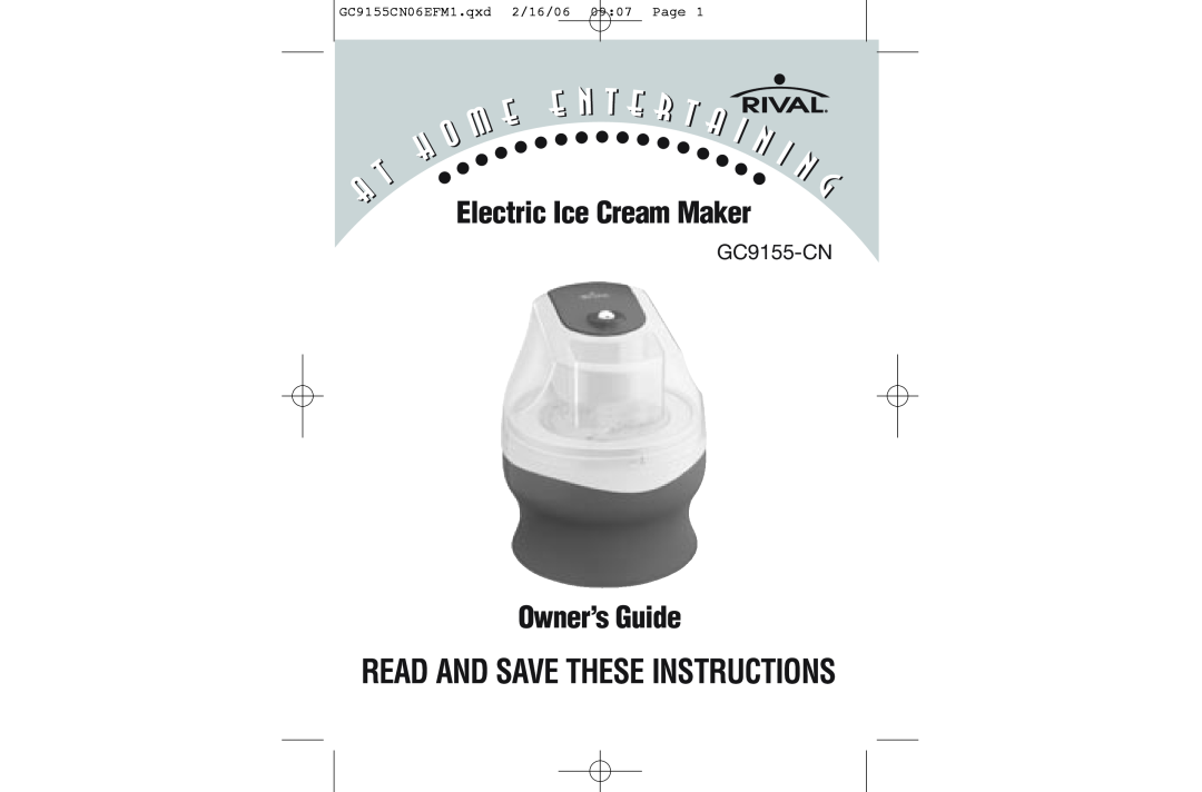 Rival GC9155-CN manual Read And Save These Instructions, Electric Ice Cream Maker, Owner’s Guide 