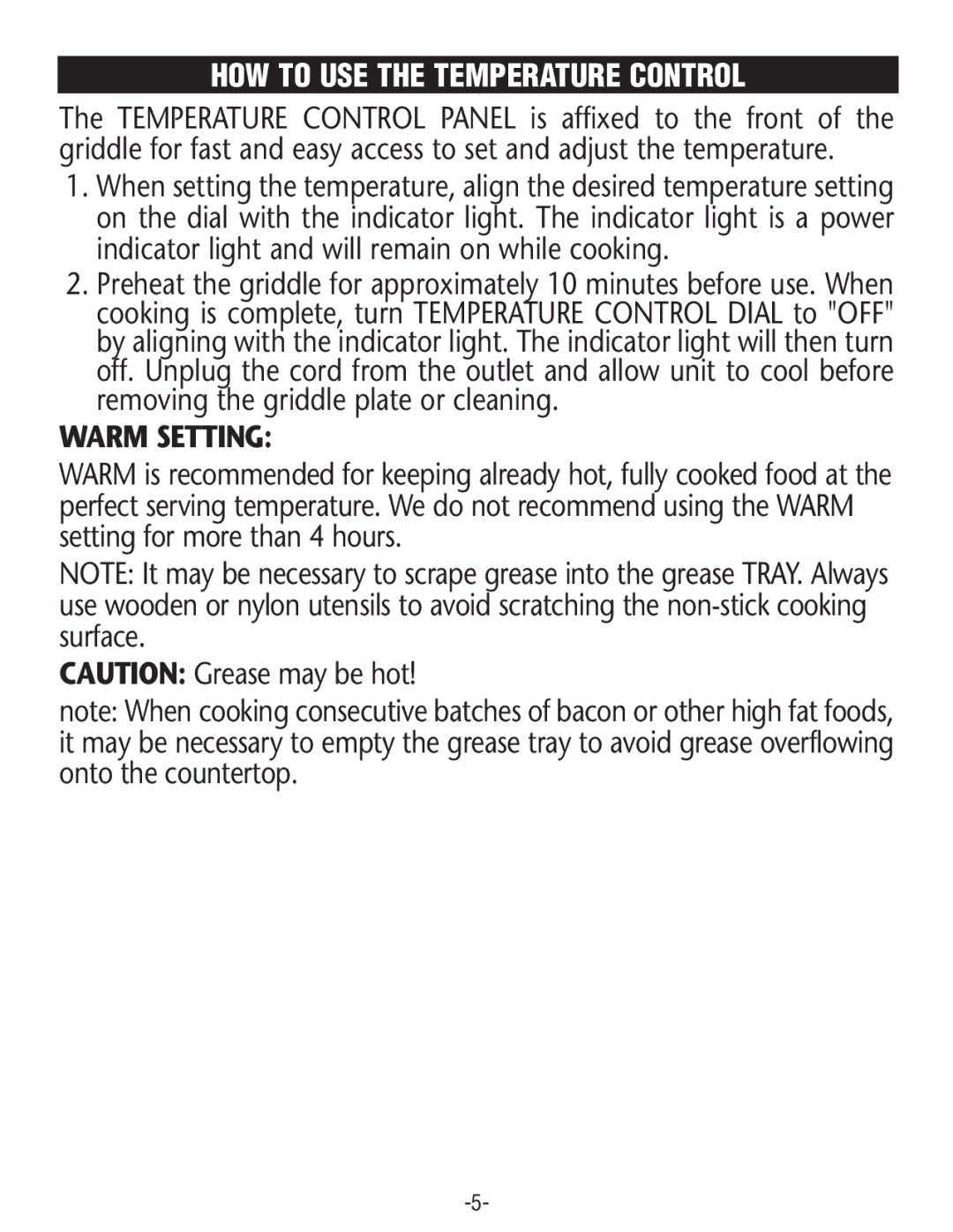 Rival GR225 manual HOW to USE the Temperature Control, Warm Setting 