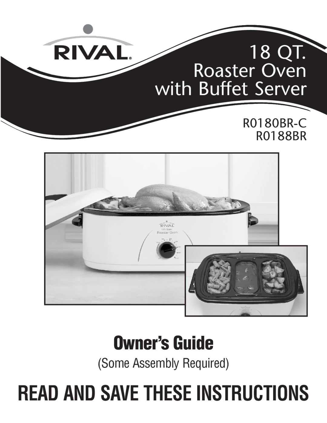 Rival R0180BR-C, R0188BR manual 18 QT. Roaster Oven with Buffet Server 