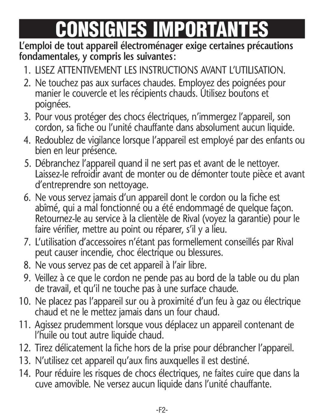 Rival RC100, RC101 manual Consignes Importantes, Ne vous servez pas de cet appareil à l’air libre 