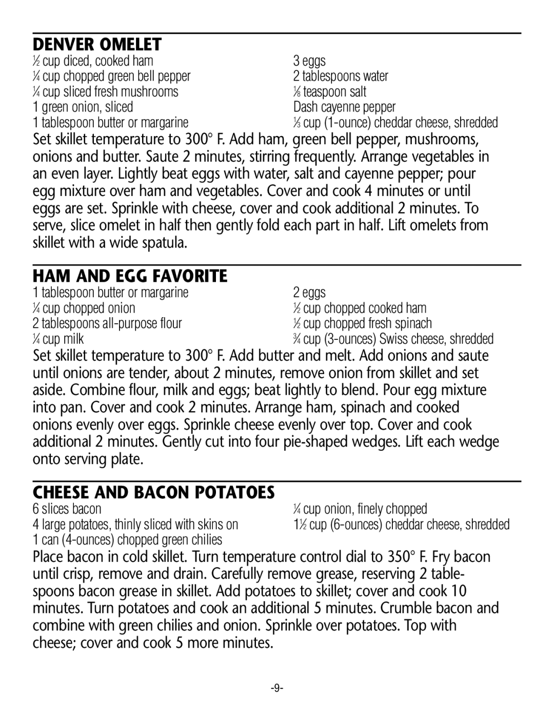 Rival S12 G Denver Omelet, HAM and EGG Favorite, Cheese and Bacon Potatoes, Slices bacon ⁄4 cup onion, finely chopped 