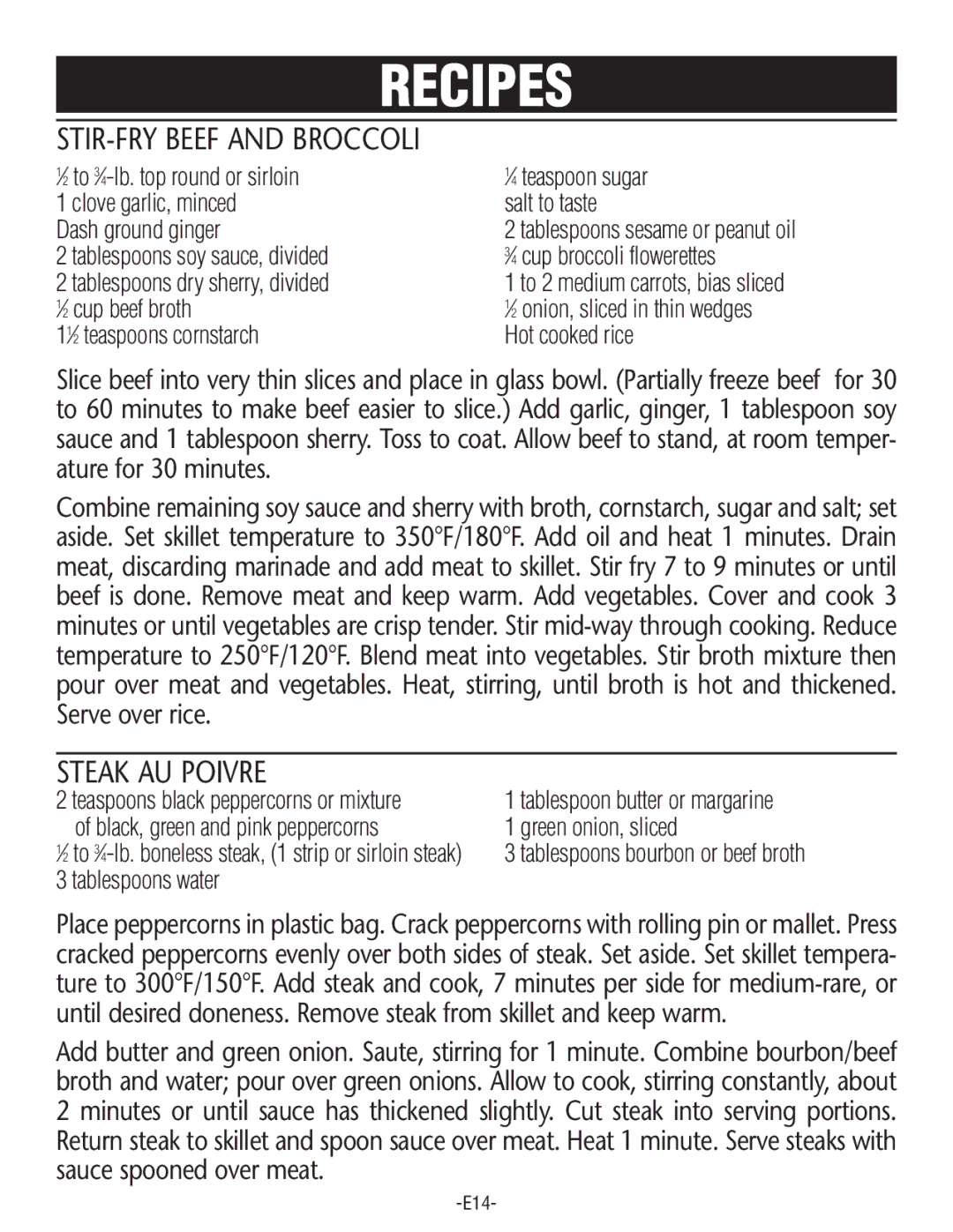 Rival S16SG-CN manual STIR-FRY Beef and Broccoli, Steak AU Poivre, Black, green and pink peppercorns Green onion, sliced 