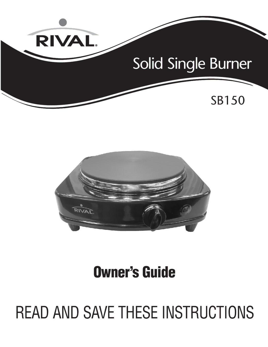 Rival SB150 manual Solid Single Burner 