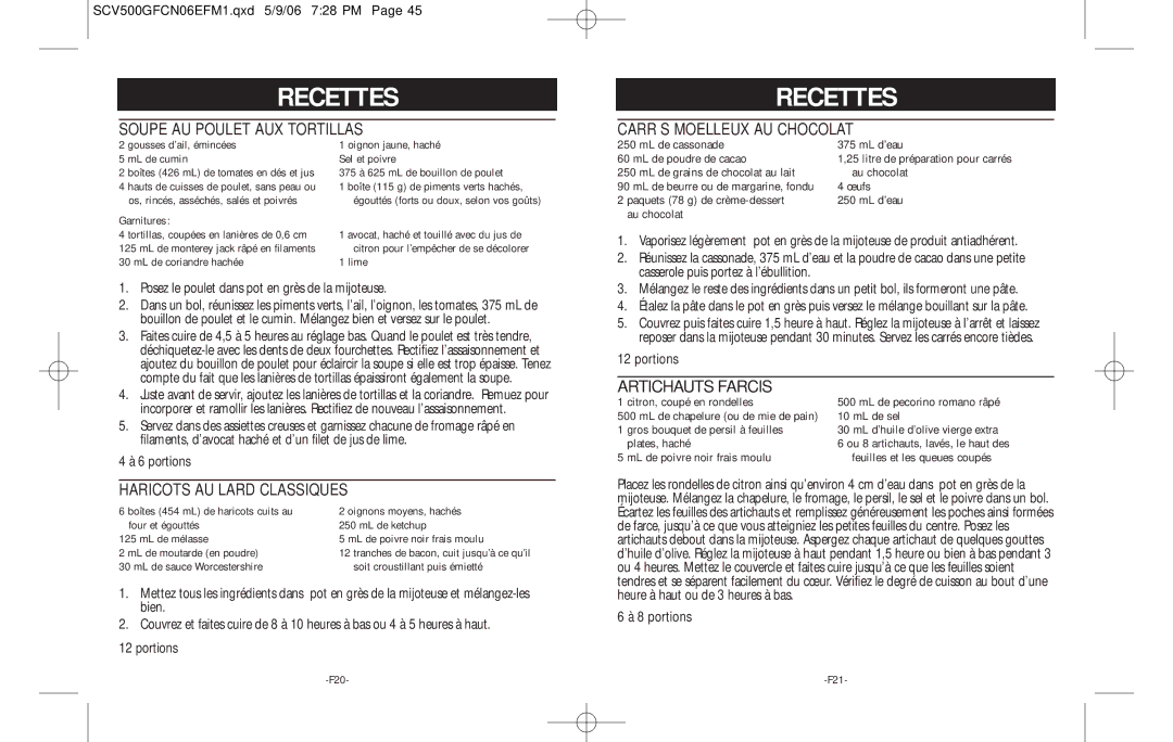 Rival SCV500GF-CN warranty Soupe AU Poulet AUX Tortillas, Haricots AU Lard Classiques, Carrés Moelleux AU Chocolat 