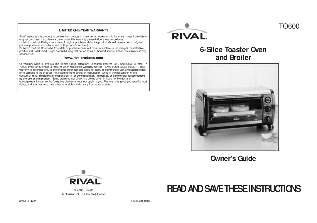 Rival TO600 warranty Slice Toaster Oven Broiler Owner’s Guide 