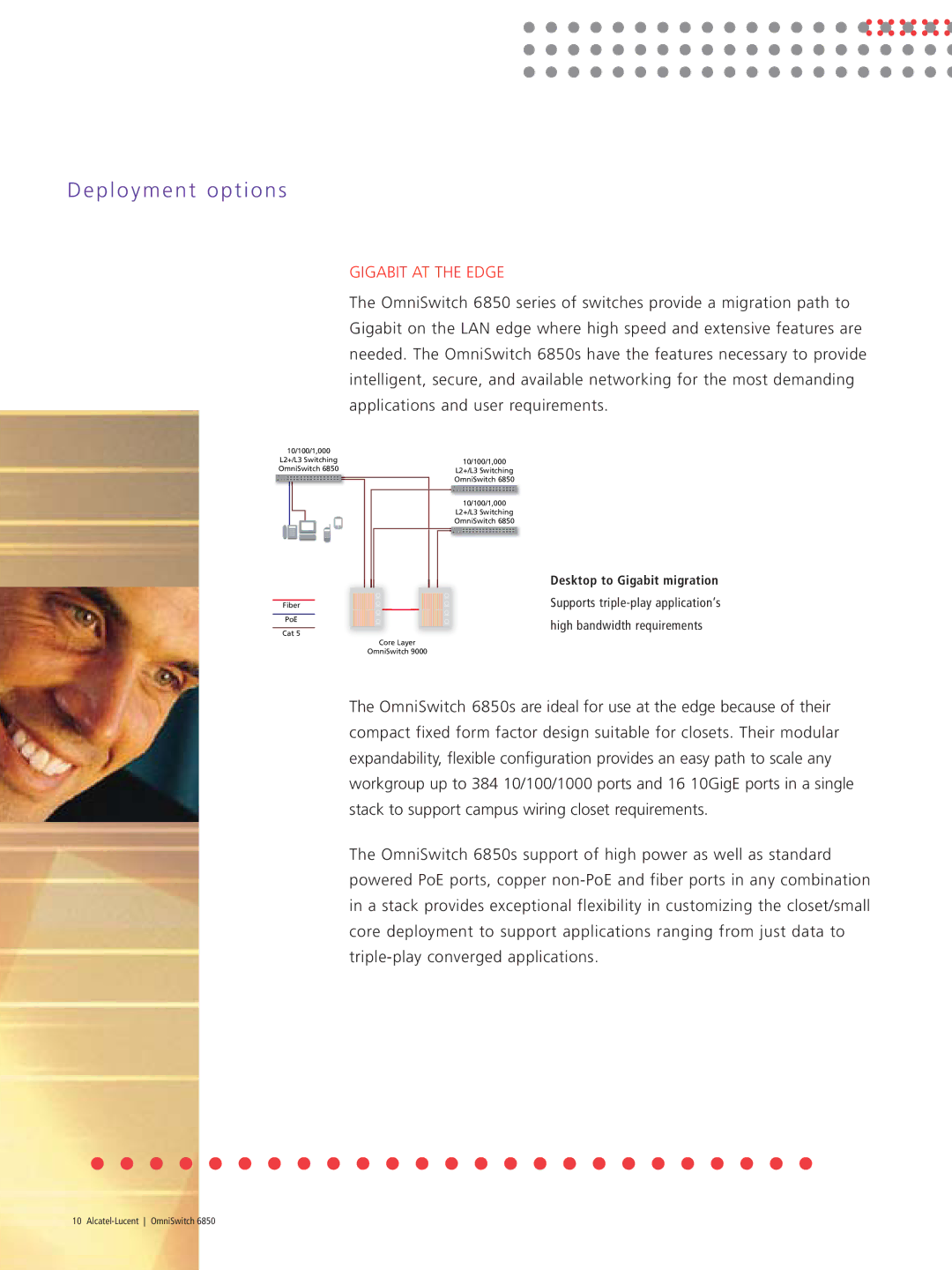 Riverstone Networks 6850 manual Deployment options, Gigabit AT the Edge 