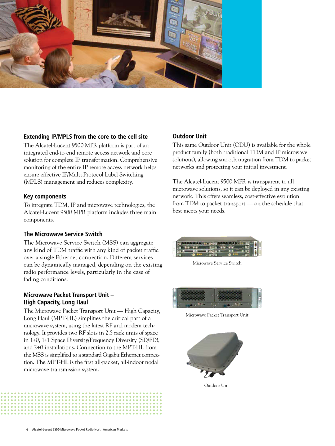 Riverstone Networks 9500 manual Extending IP/MPLS from the core to the cell site, Key components, Outdoor Unit 