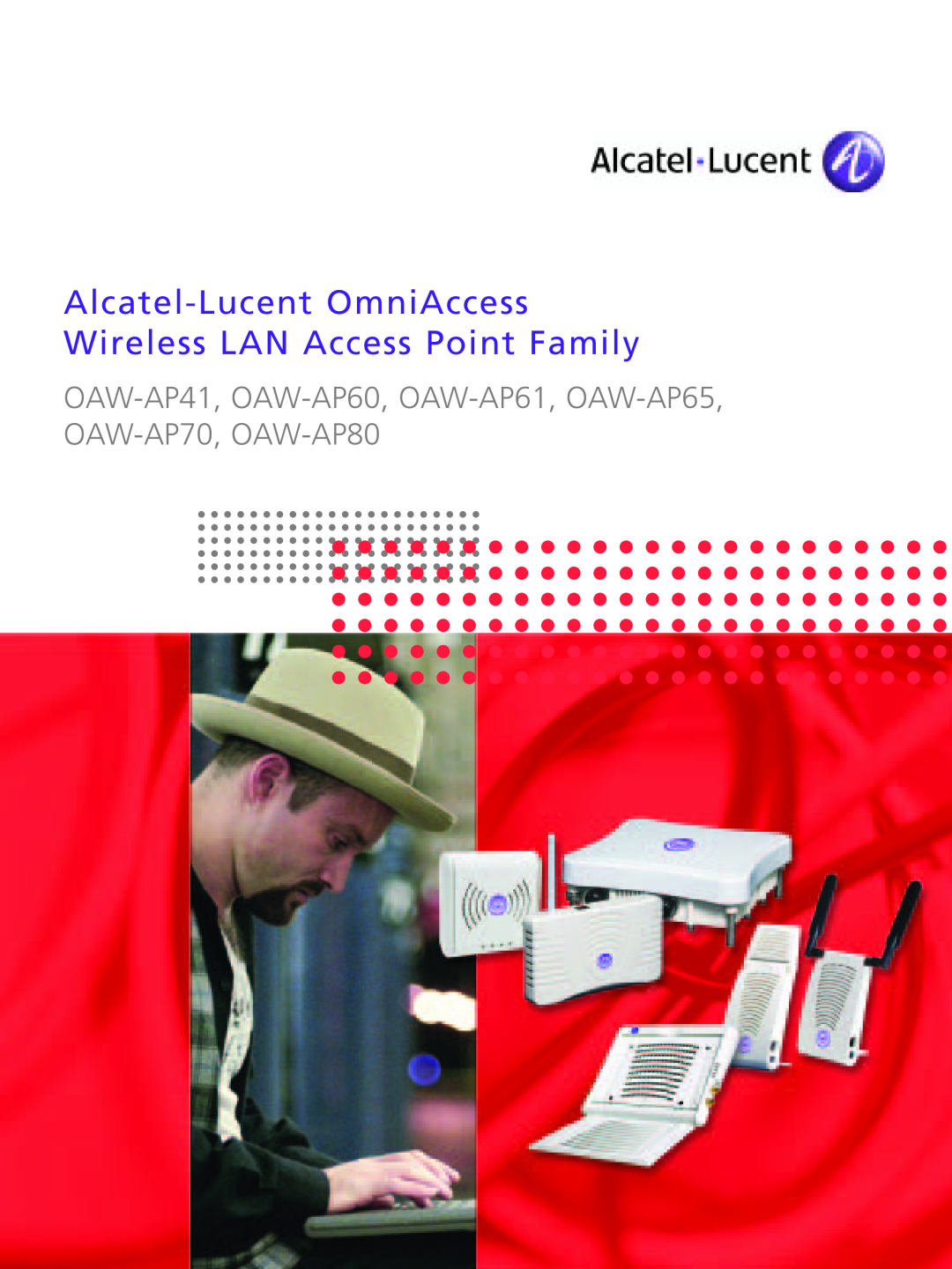 Riverstone Networks OAW-AP60, OAW-AP80, OAW-AP70, OAW-AP61 manual Alcatel-Lucent OmniAccess Wireless LAN Access Point Family 