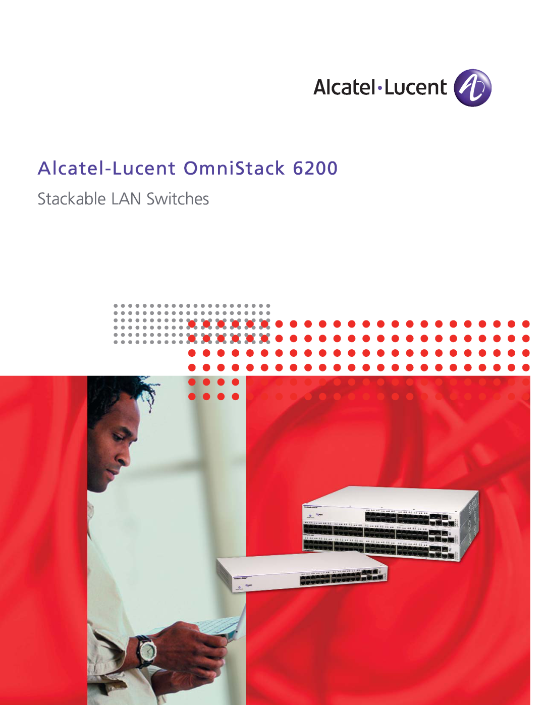 Riverstone Networks OmniStack 6200 manual Alcatel-Lucent OmniStack, Stackable LAN Switches 