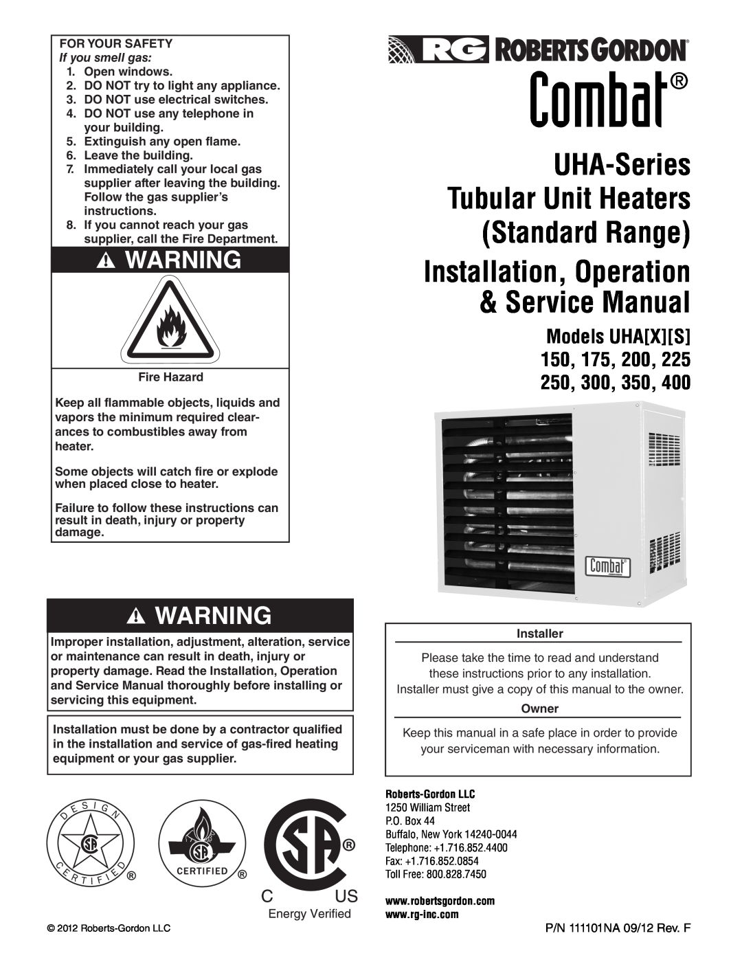Roberts Gorden 350, 200, 150, 400 service manual Combat, UHA-Series Tubular Unit Heaters Standard Range, If you smell gas 