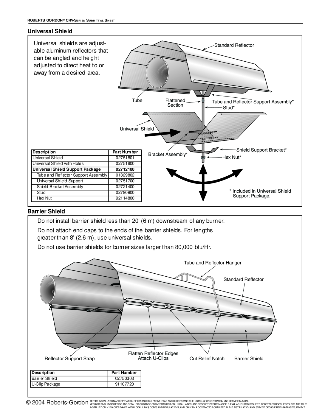 Roberts Gorden CRV-Series Universal Shield, Barrier Shield, Standard Reflector, Stud, Bracket Assembly, Hex Nut 