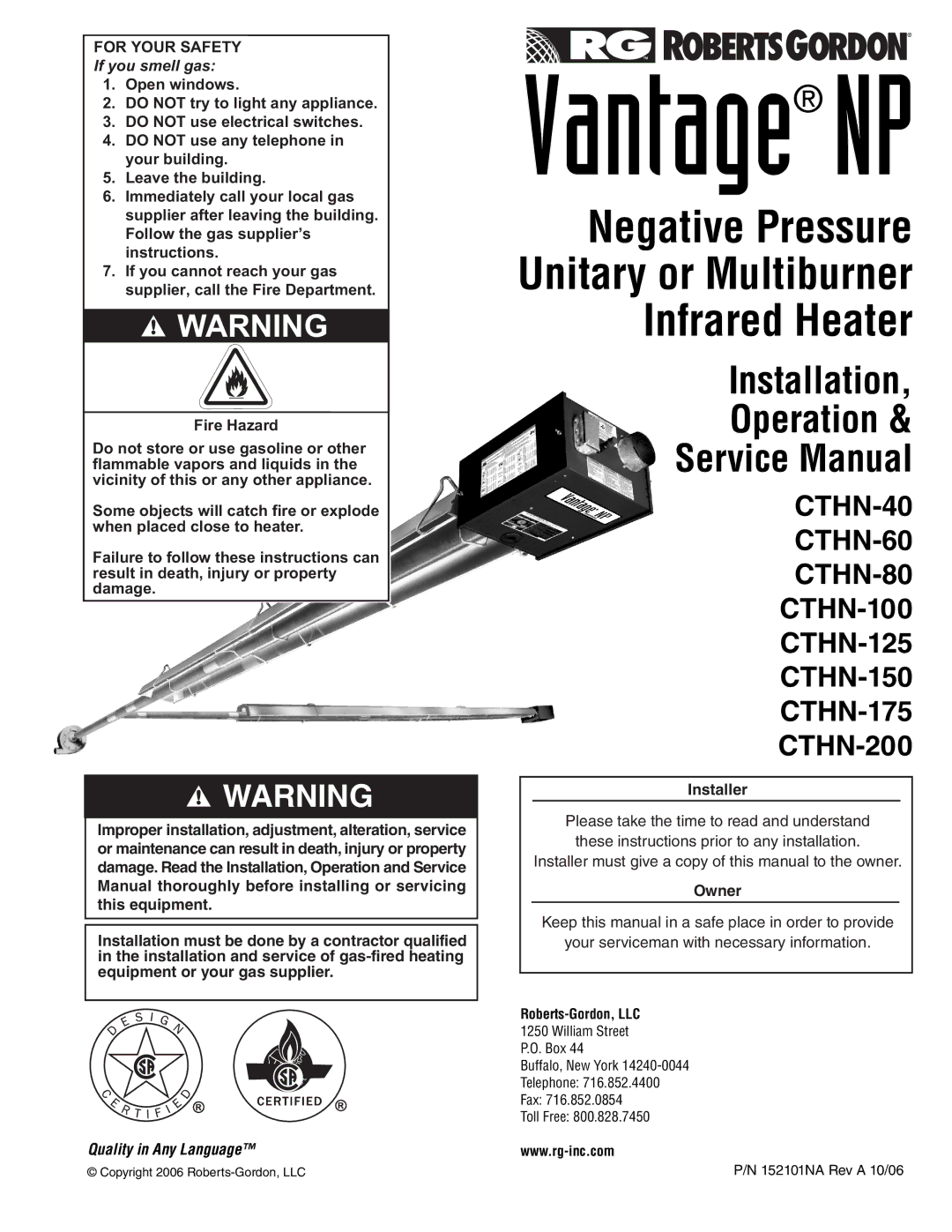 Roberts Gorden CTHN-100, CTHN-200, CTHN-40, CTHN-125, CTHN-80, CTHN-175 service manual If you smell gas, Roberts-Gordon, LLC 