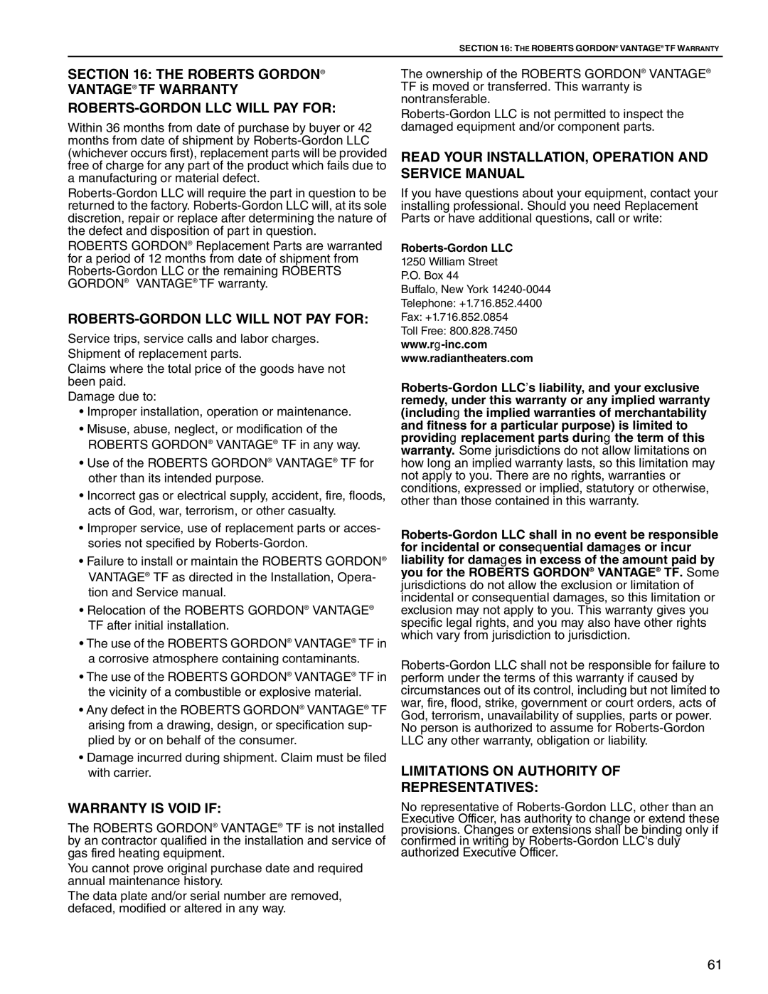 Roberts Gorden TF-160 ROBERTS-GORDON LLC will not PAY for, Warranty is Void if, Limitations on Authority Representatives 