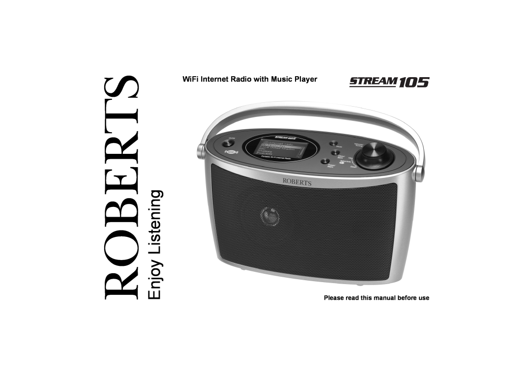 Roberts Radio 105 manual Roberts, Enjoy Listening, WiFi Internet Radio with Music Player 