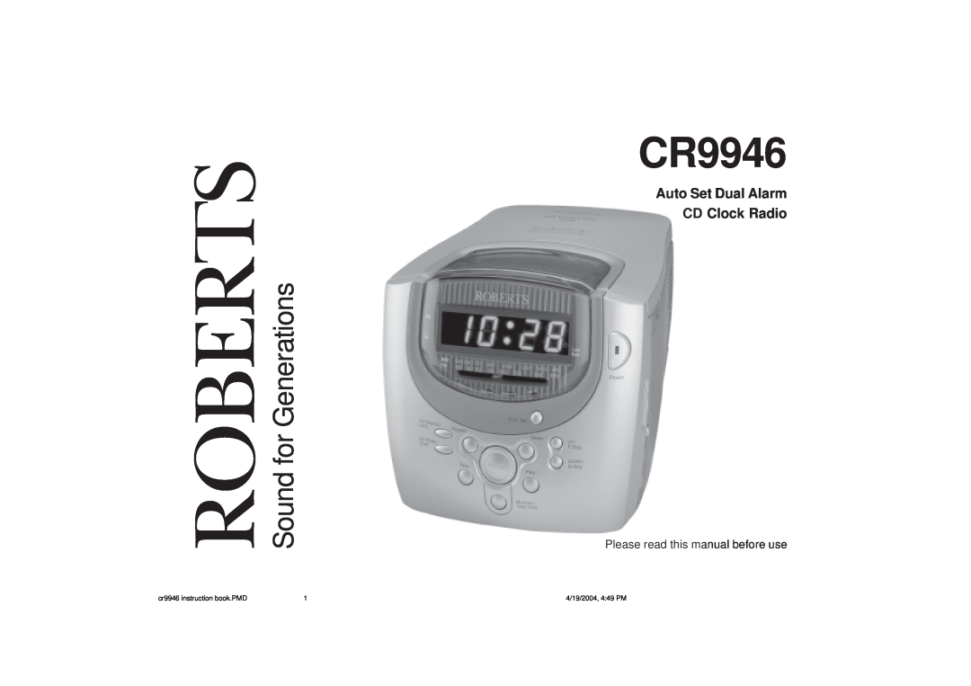 Roberts Radio CR9946 manual Auto Set Dual Alarm CD Clock Radio, Please read this manual before use, Sound for Generations 