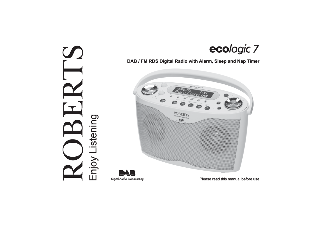 Roberts Radio ecologic 7 manual Please read this manual before use, Enjoy Listening, Roberts 