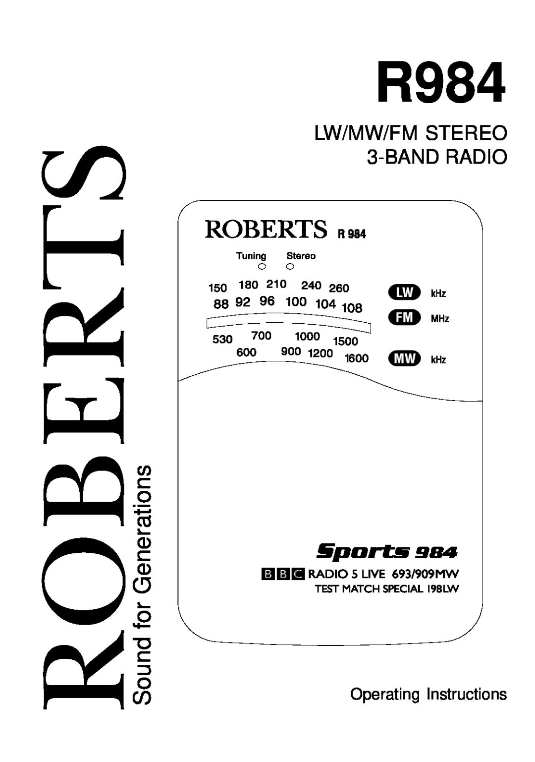 Roberts Radio R984 manual Sound for Generations, LW/MW/FM STEREO 3-BANDRADIO, Roberts 