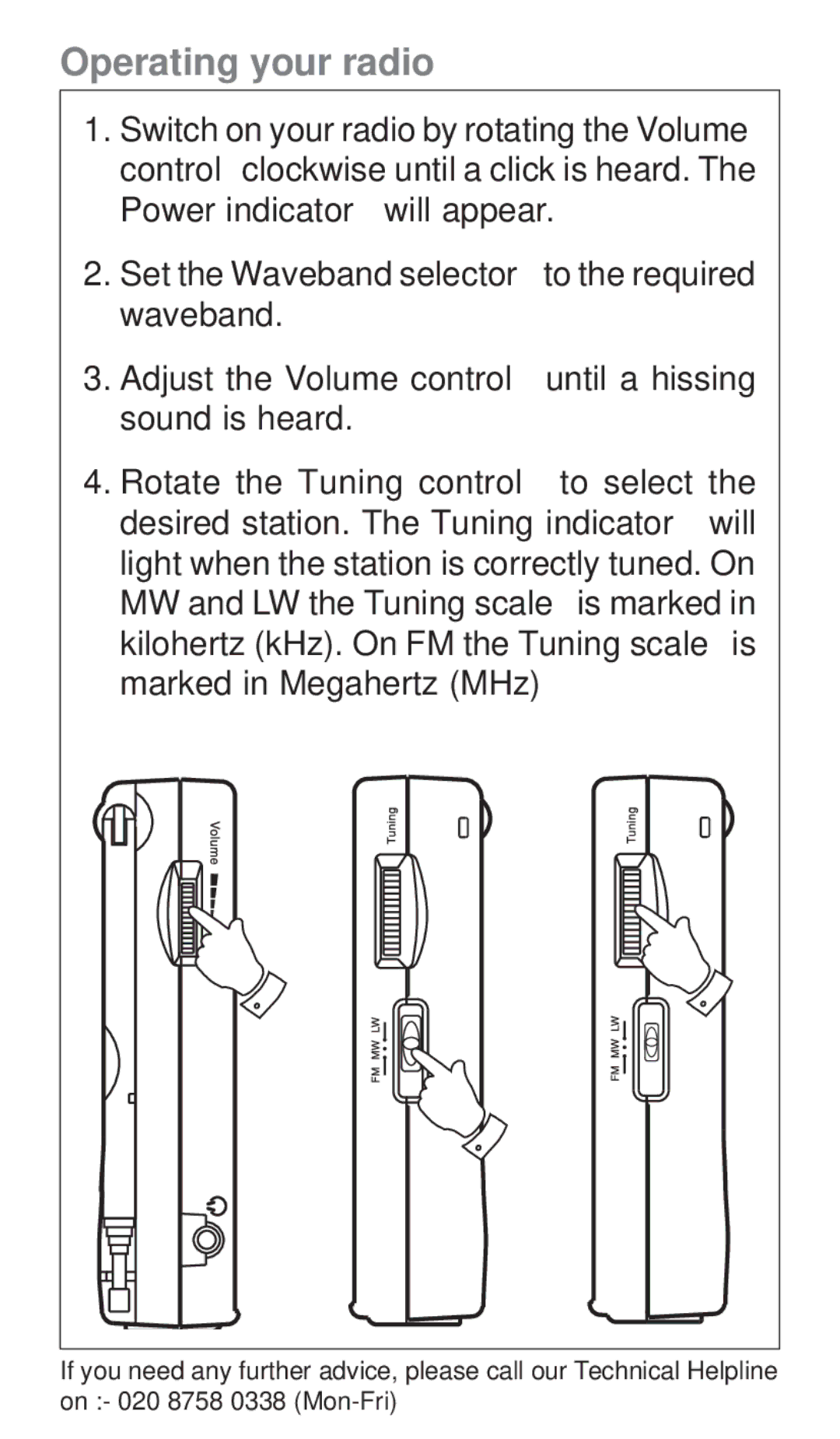 Roberts Radio R9924 manual Operating your radio, Set the Waveband selector to the required waveband 