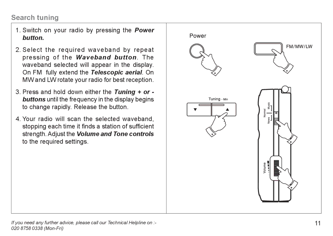 Roberts Radio R9940 manual Search tuning, Switch on your radio by pressing the Power button 