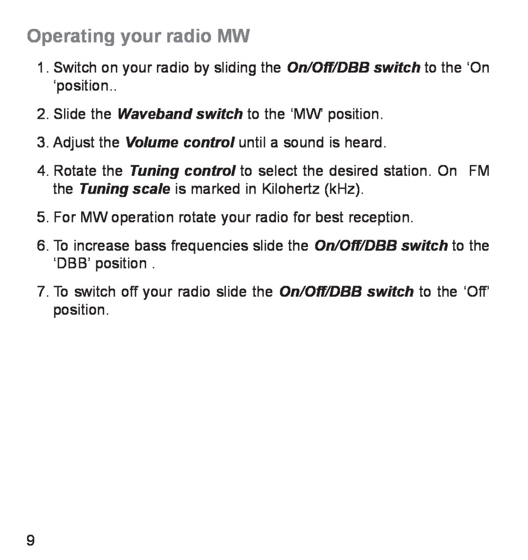 Roberts Radio R9941 manual Operating your radio MW 