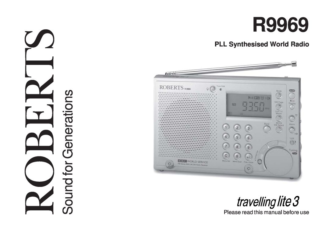 Roberts Radio R9969 manual PLL Synthesised World Radio, Please read this manual before use, Sound for Generations, Roberts 