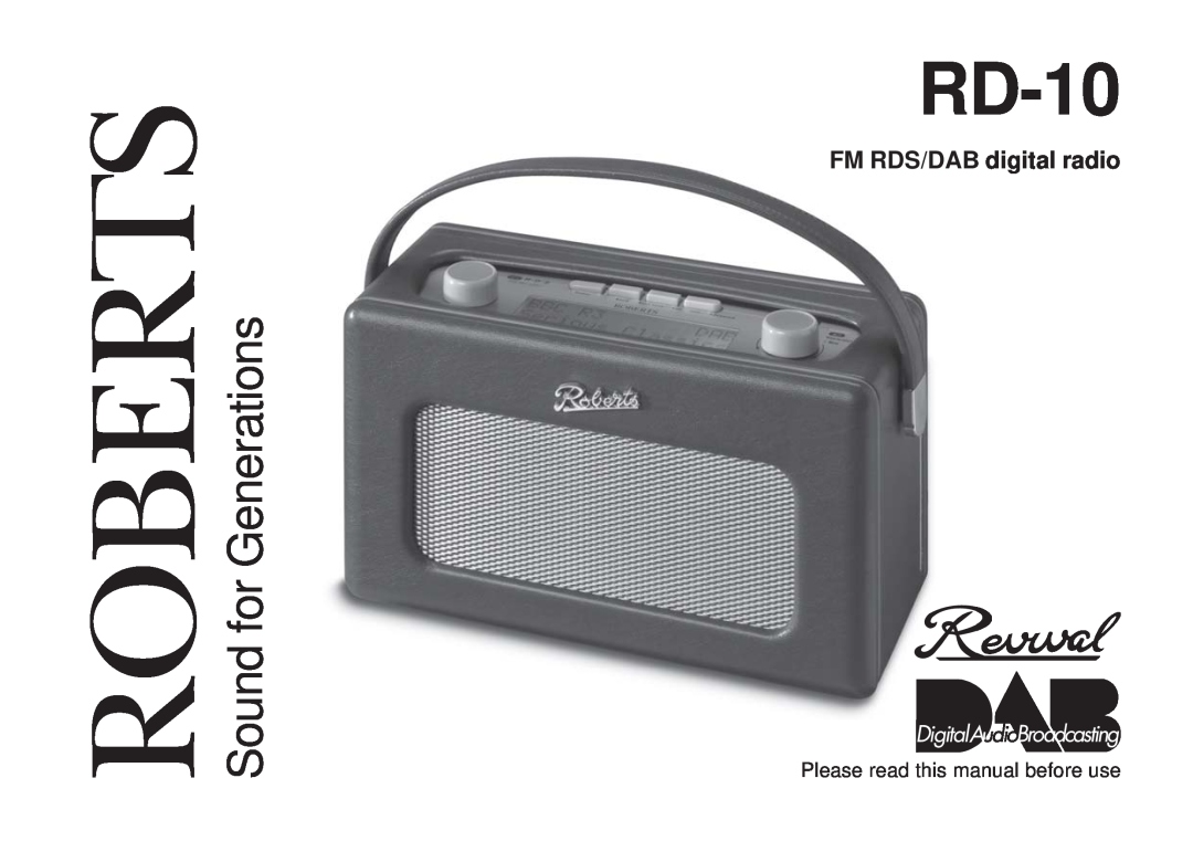 Roberts Radio RD-10 manual Sound for Generations, FM RDS/DAB digital radio, Please read this manual before use, Roberts 