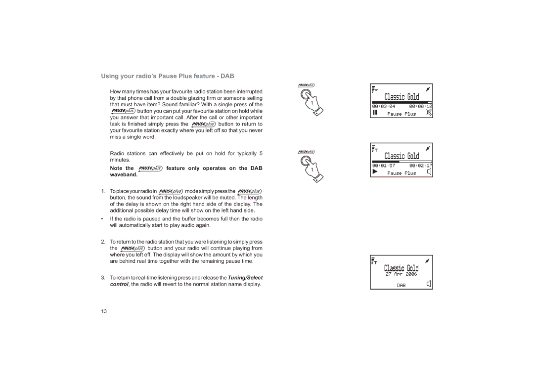 Roberts Radio RD-41 manual Using your radios Pause Plus feature DAB 