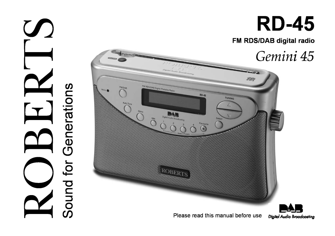Roberts Radio RD-45 manual Please read this manual before use, Sound for Generations, FM RDS/DAB digital radio, Roberts 