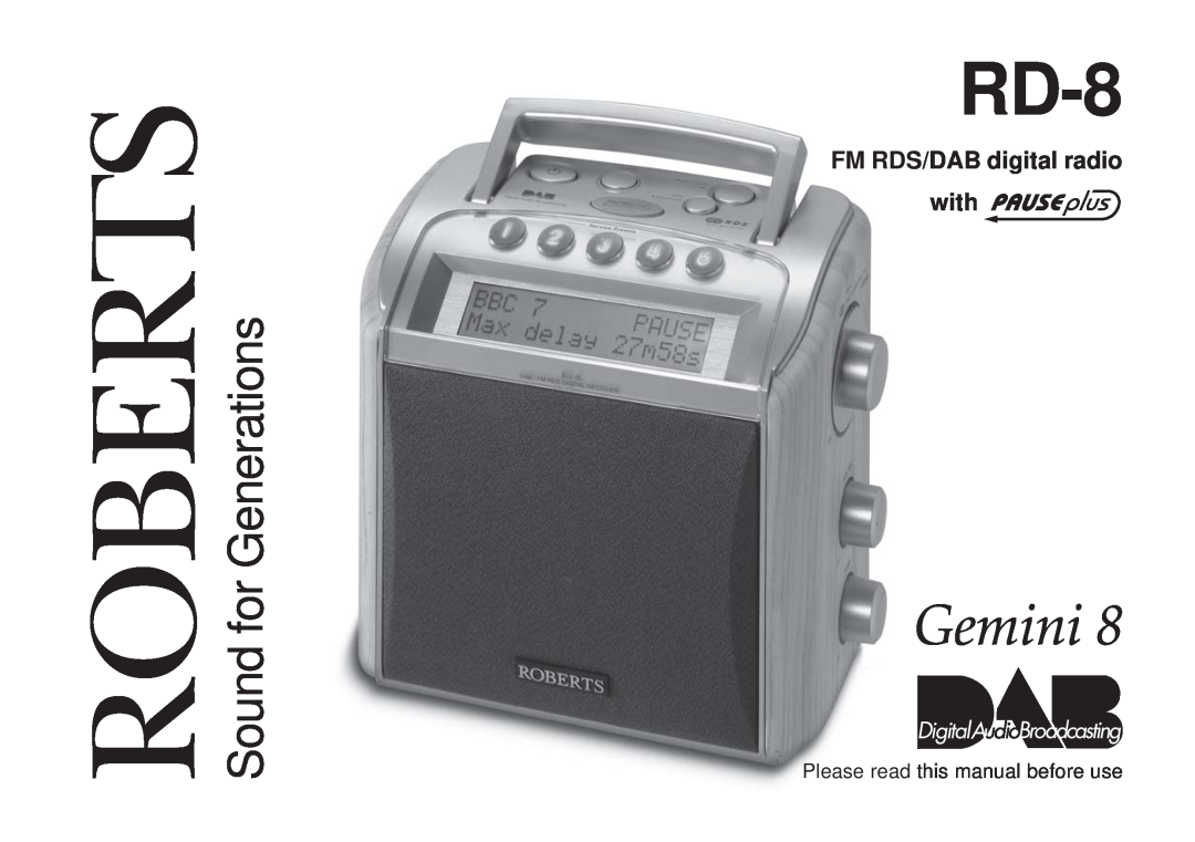 Roberts Radio RD-8 manual Sound for Generations, FM RDS/DAB digital radio with, Please read this manual before use 