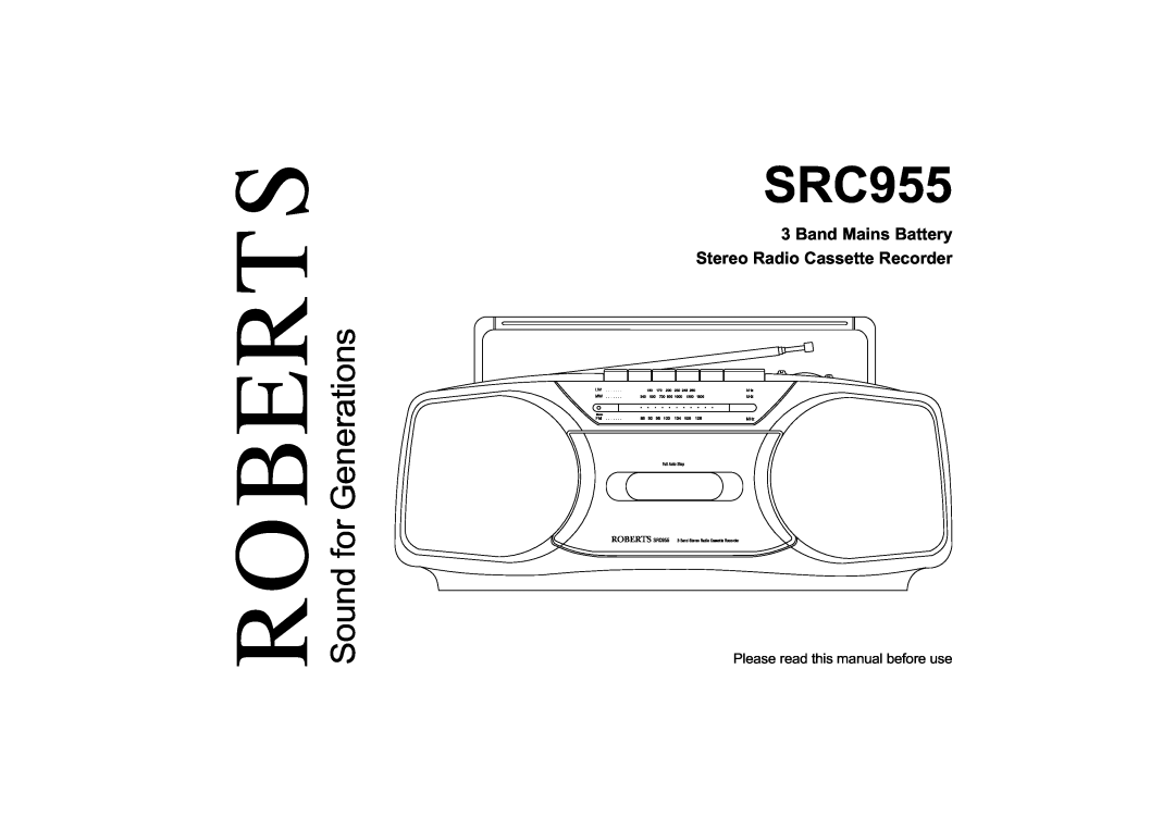 Roberts Radio SRC955 manual Please read this manual before use, Sound for Generations, Roberts 