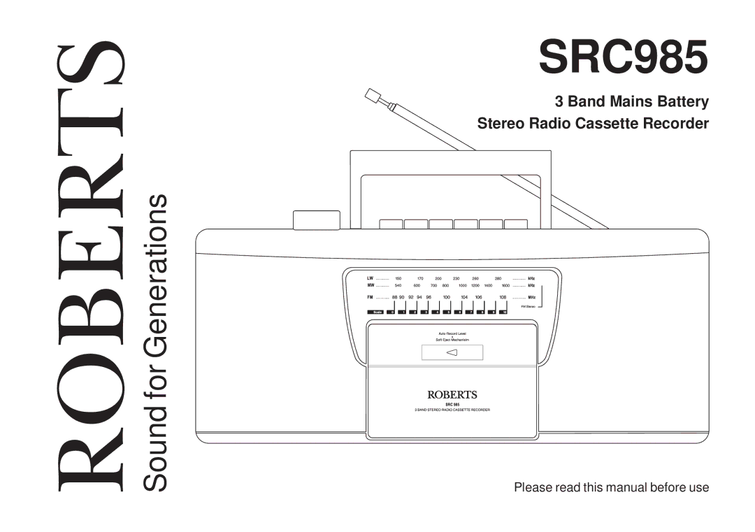 Roberts Radio SRC985 manual Band Mains Battery Stereo Radio Cassette Recorder 