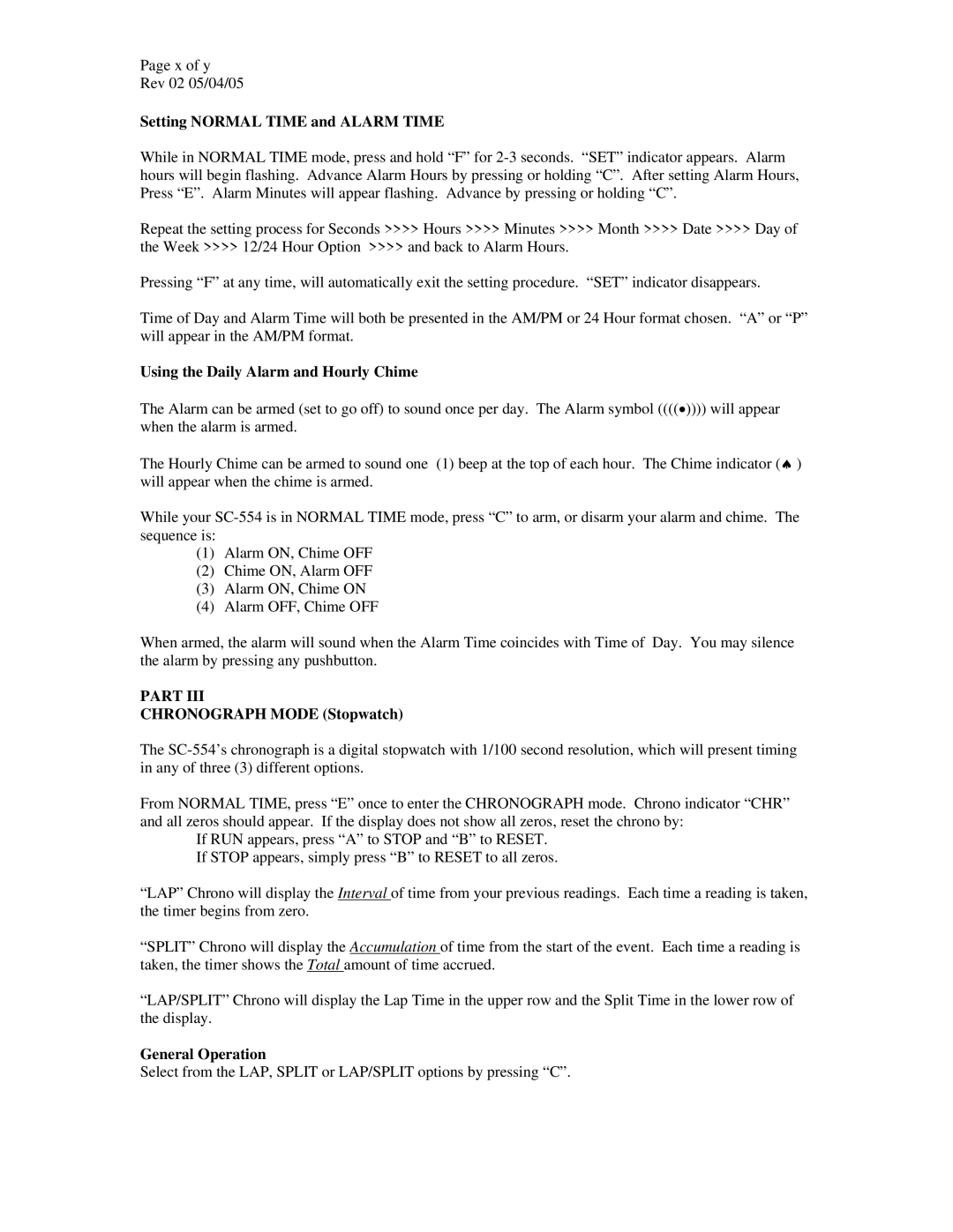 Robic SC-554 manual Setting Normal Time and Alarm Time, Using the Daily Alarm and Hourly Chime, Chronograph Mode Stopwatch 