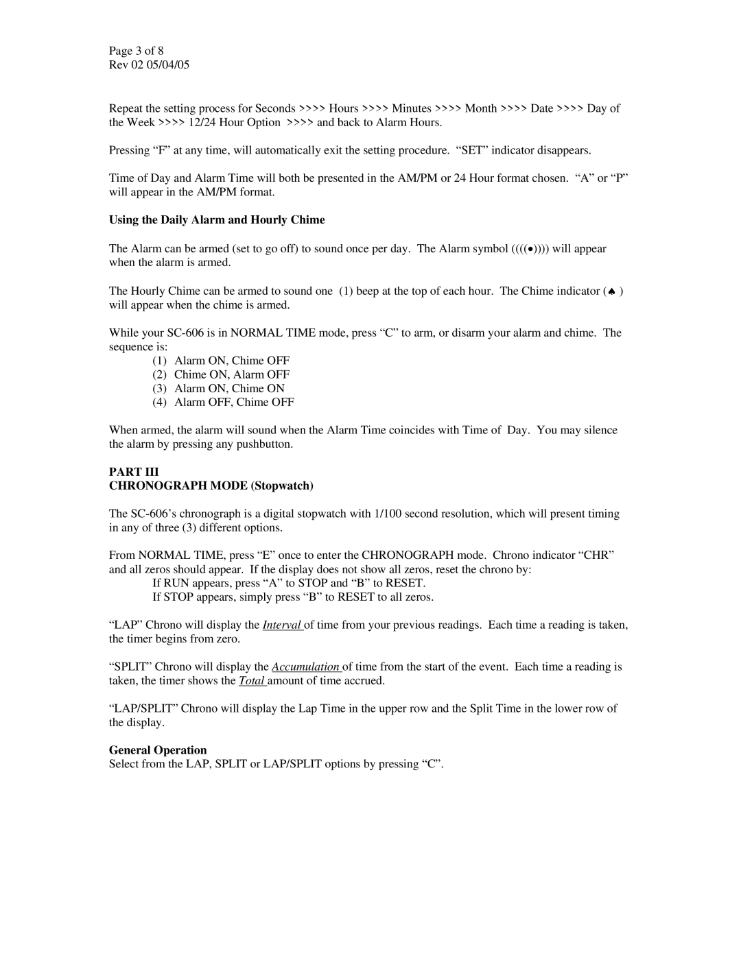 Robic SC-606 manual Using the Daily Alarm and Hourly Chime, Chronograph Mode Stopwatch, General Operation 