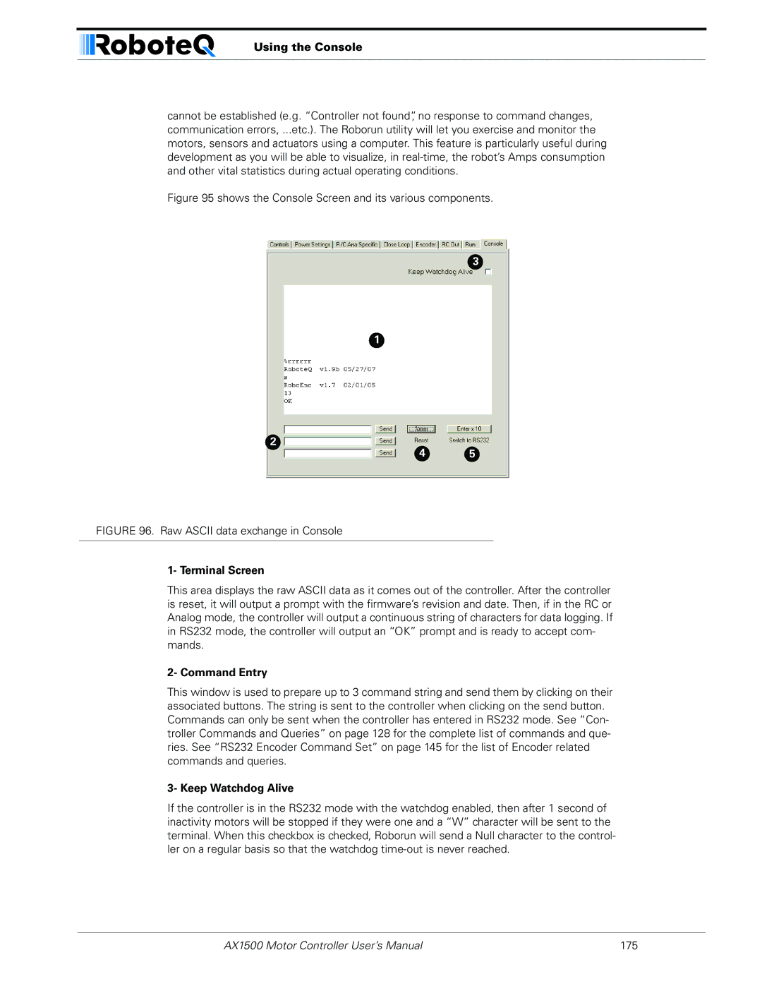 RoboteQ AX1500, AX2550 user manual Using the Console, Terminal Screen, Command Entry, Keep Watchdog Alive 