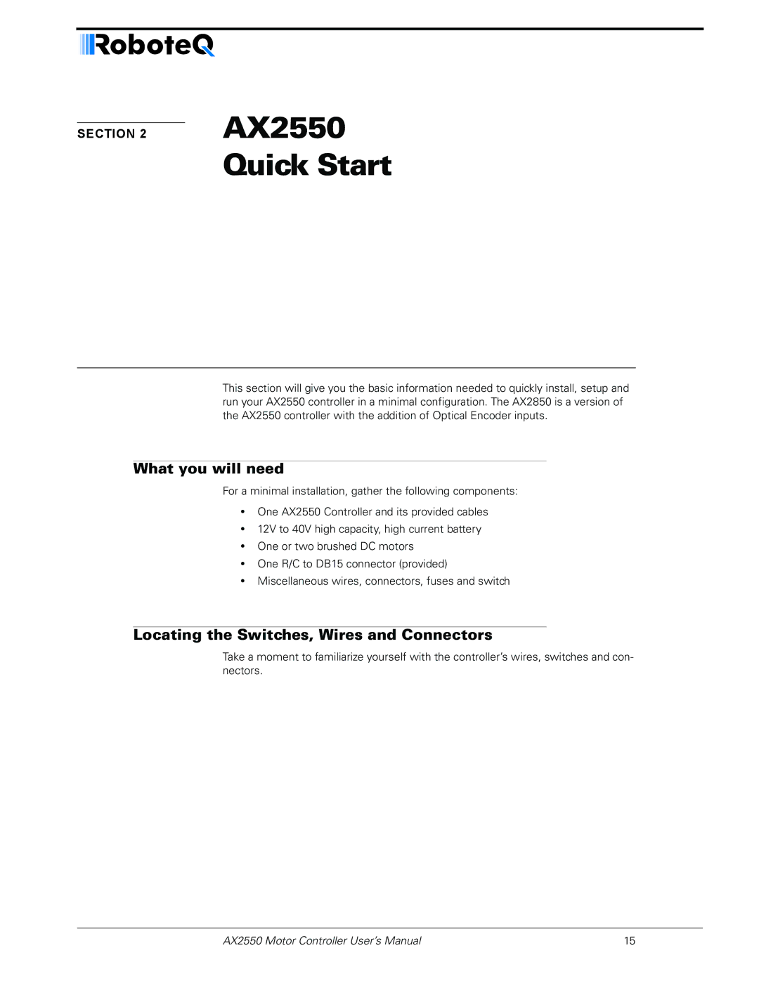 RoboteQ AX2850 user manual AX2550, Quick Start, What you will need, Locating the Switches, Wires and Connectors 