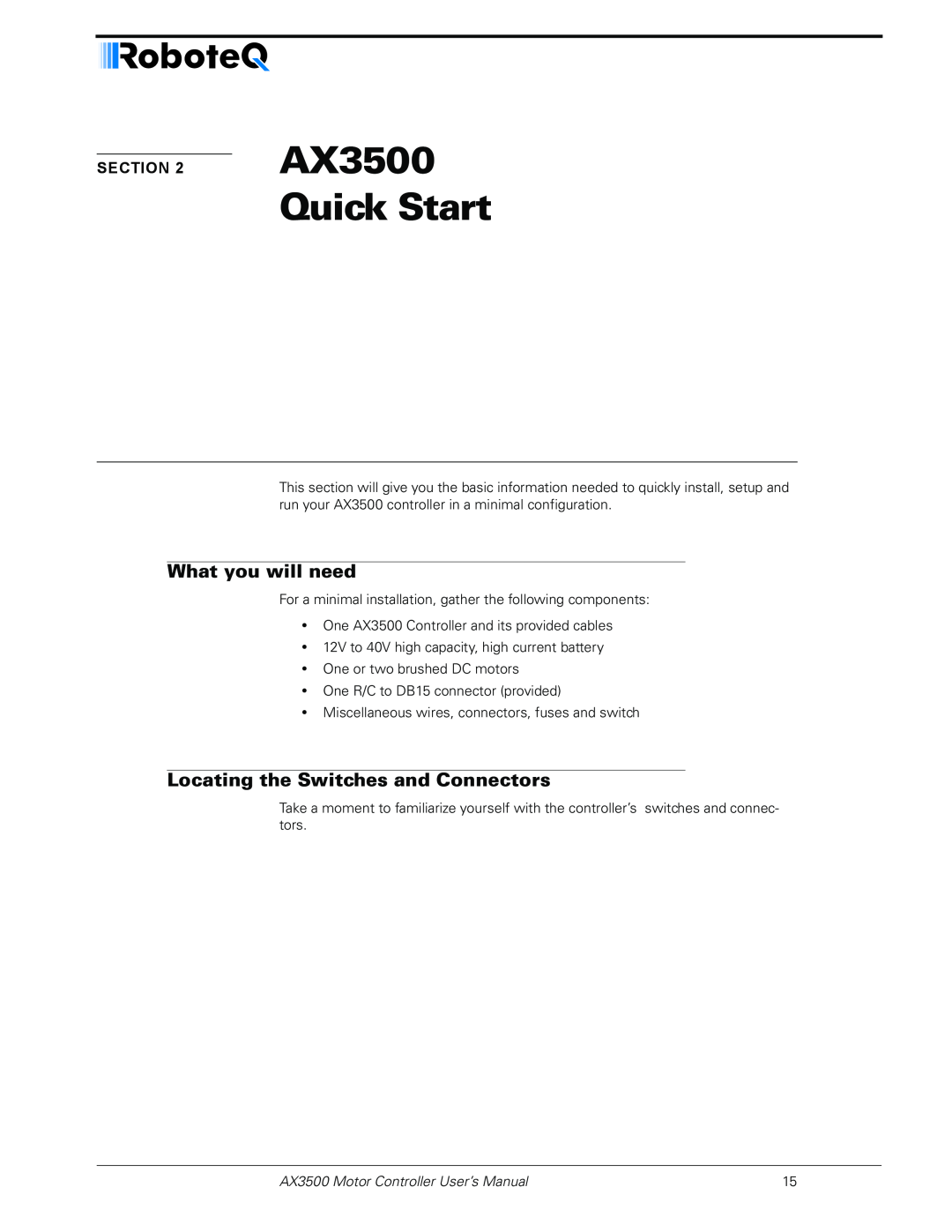 RoboteQ AX3500 user manual Quick Start, What you will need, Locating the Switches and Connectors 