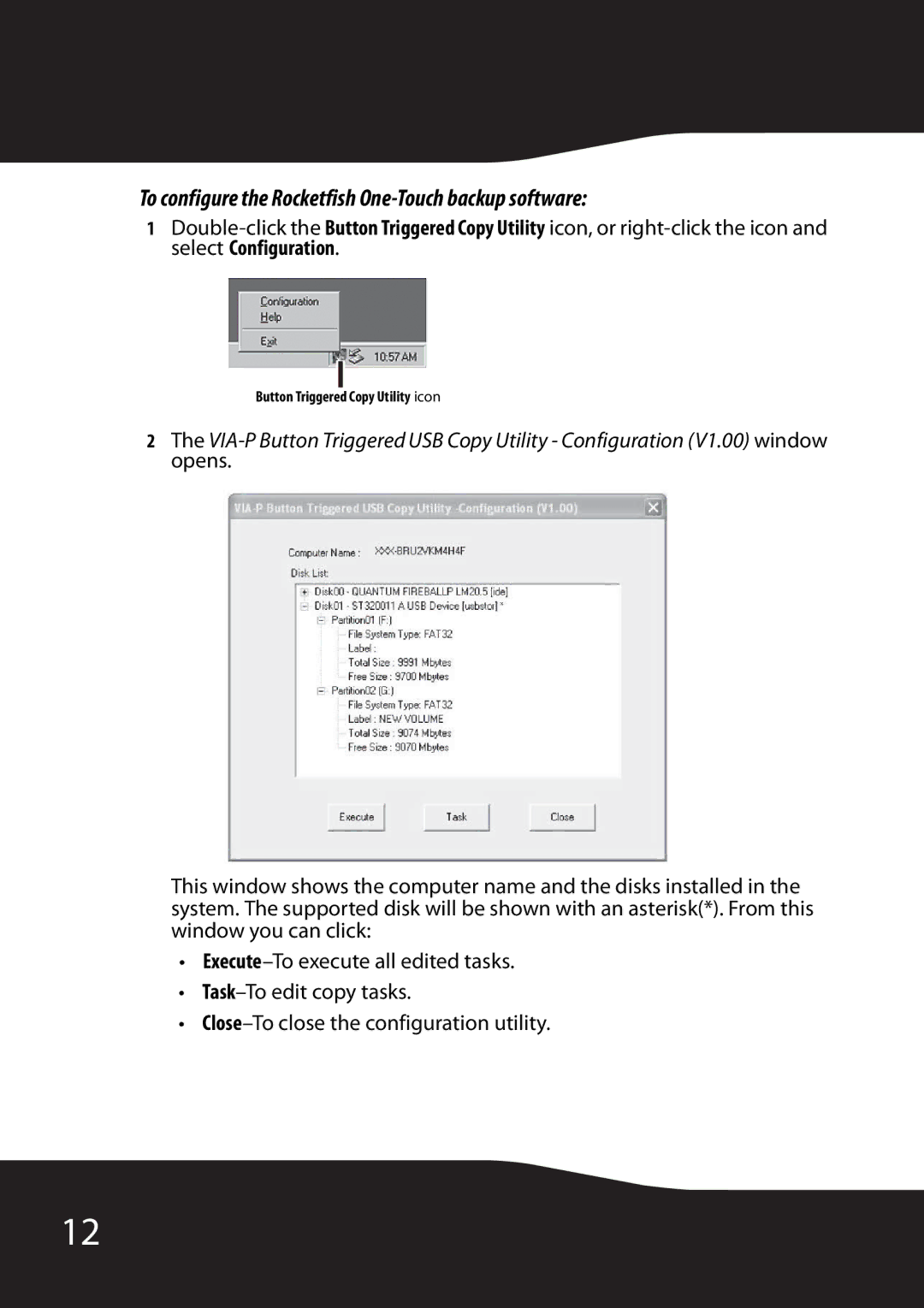 RocketFish RF-HD35 manual To configure the Rocketfish One-Touch backup software 