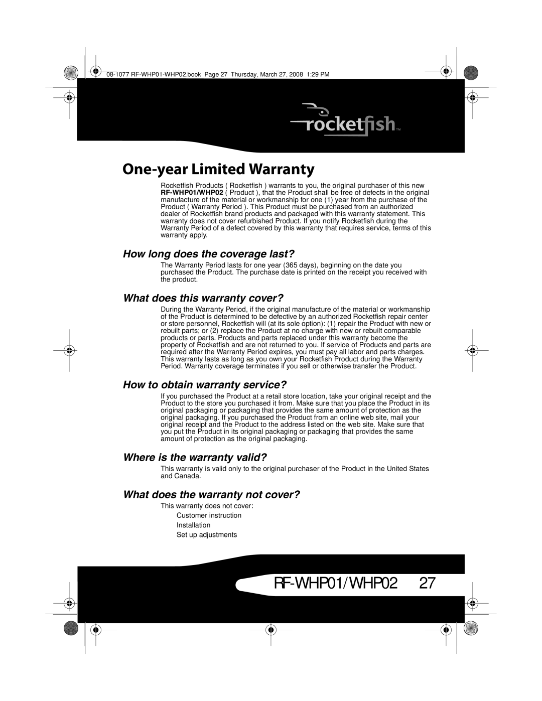 RocketFish RF-WHP02, RF-WHP01 manual One-year Limited Warranty, How long does the coverage last? 