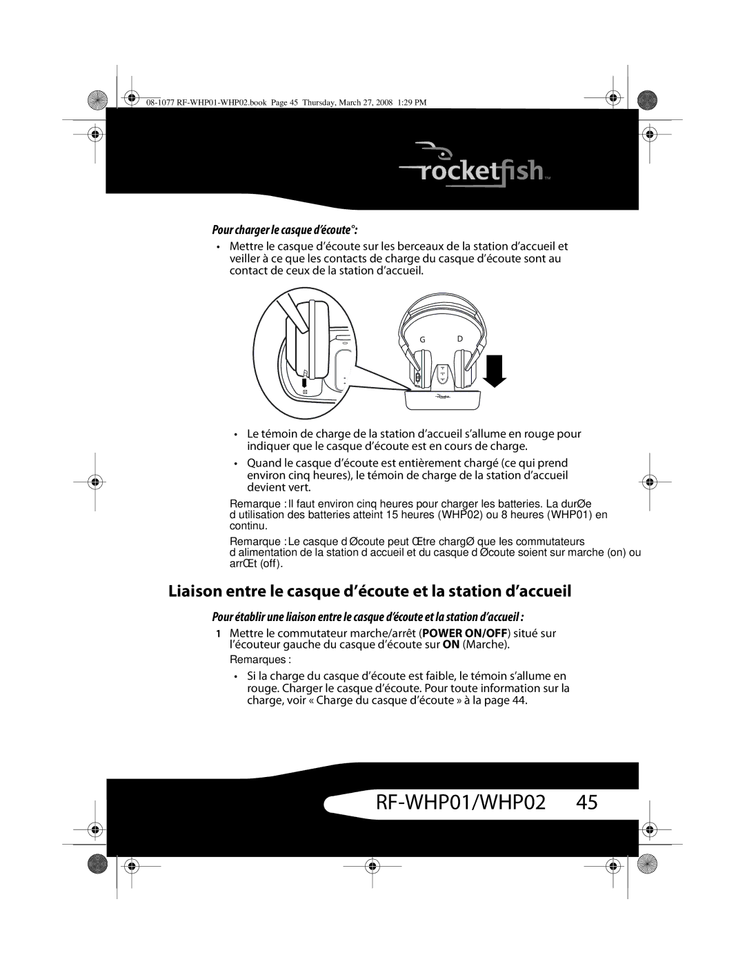 RocketFish RF-WHP02, RF-WHP01 Liaison entre le casque d’écoute et la station d’accueil, Pour charger le casque d’écoute 