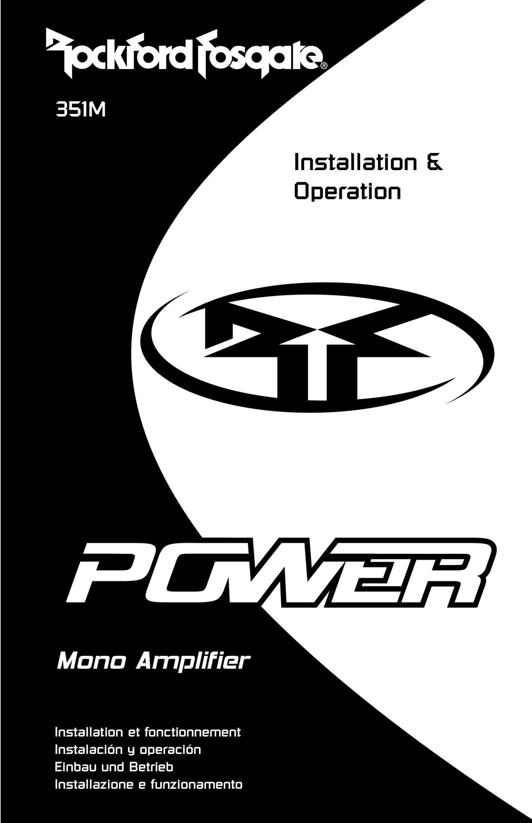 Rockford Fosgate 351M manual Installation et fonctionnement, Instalación y operación Einbau und Betrieb, Mono Amplifier 