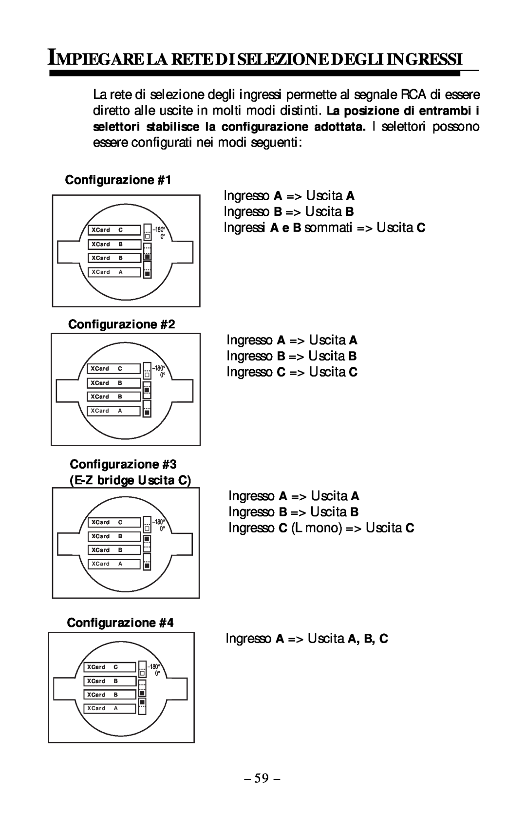 Rockford Fosgate 360.6 manual Impiegare La Rete Di Selezione Degli Ingressi, Configurazione #1, Configurazione #2 